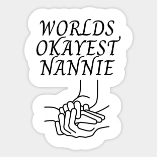 World okayest nannie Sticker